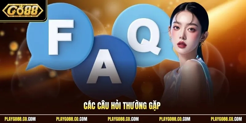 Các câu hỏi thường gặp về GO88