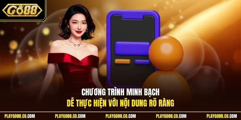 Chương trình minh bạch, dễ thực hiện với nội dung rõ ràng