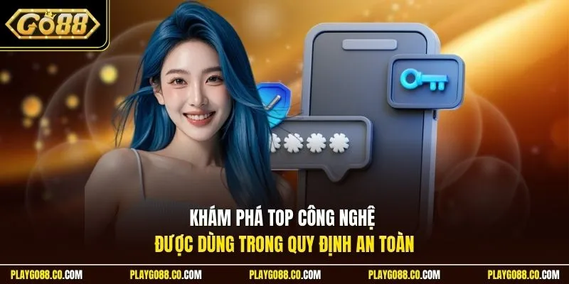 Khám phá top công nghệ được dùng trong quy định an toàn