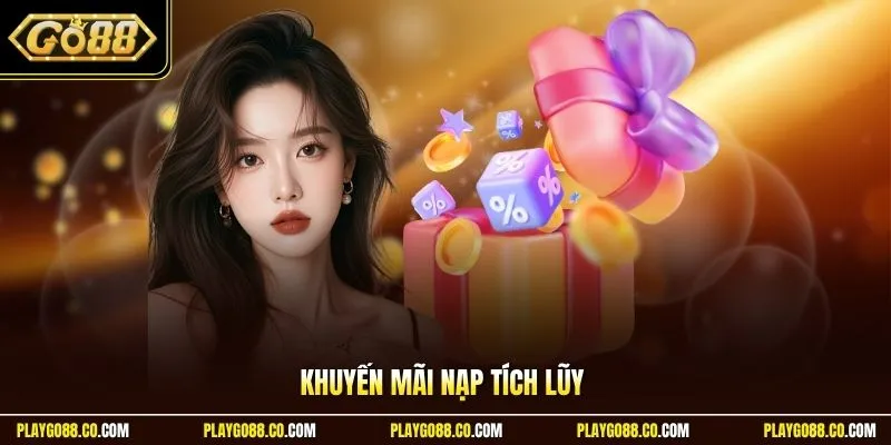 Khuyến mãi nạp tích lũy GO88