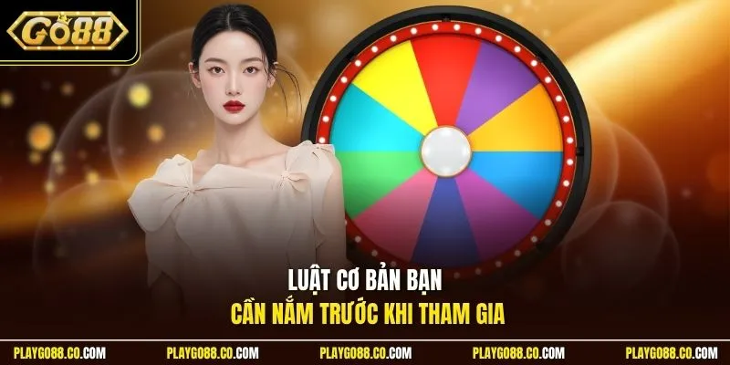 Luật cơ bản bạn cần nắm trước khi tham gia
