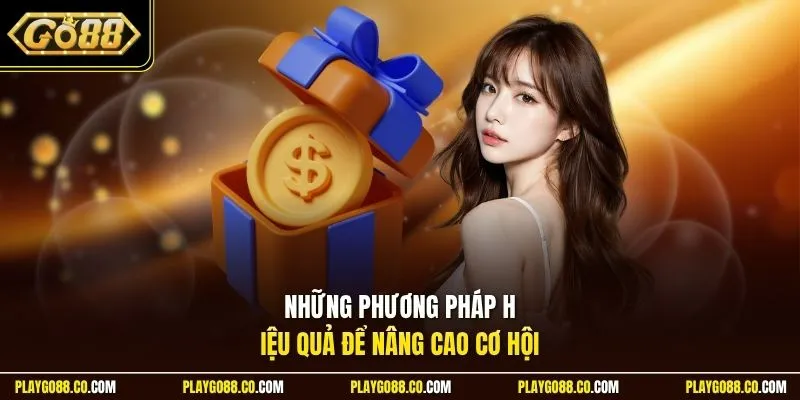 Những phương pháp hiệu quả để nâng cao cơ hội