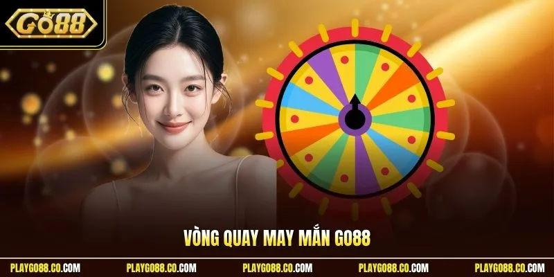 vòng quay may mắn GO88